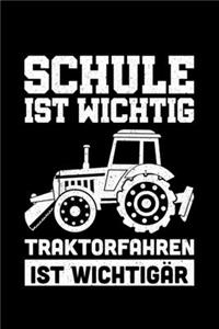 Schule Ist Wichtig Traktorfahren Ist Wichtigär