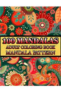 100 Mandalas Adult Coloring Book Mandala Pattern