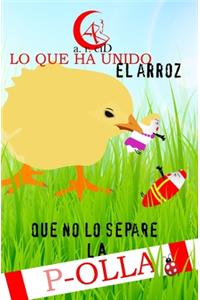 Lo que ha unido el arroz que no lo separe la p-olla