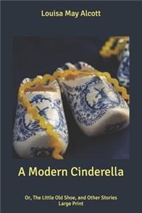 A Modern Cinderella
