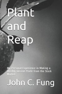 Plant and Reap