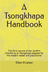 A Tsongkhapa Handbook