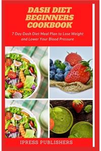 DASH Diet Beginners Cookbook