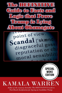 The DEFINITIVE Guide to Facts and Logic That Prove Trump is Lying About Obamagate