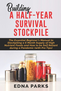 Building a Half-Year Survival Stockpile