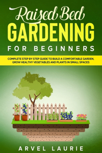 Raised Bed Gardening for Beginners