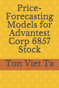 Price-Forecasting Models for Advantest Corp 6857 Stock