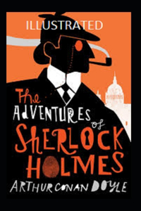 The Adventures of Sherlock Holmes Illustrated