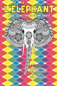 Livre de coloriage géométrique - Conceptions pour soulager le stress des animaux - Animaux - L'éléphant