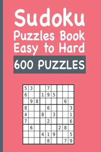 Sudoku Puzzles Book Easy to Hard 600 PUZZLES