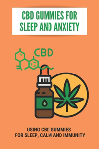 CBD Gummies For Sleep And Anxiety