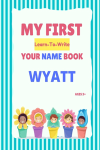 My First Learn-To-Write Your Name Book