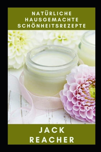 Natürliche hausgemachte Schönheitsrezepte