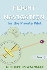 Flight Navigation for the Private Pilot