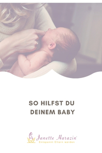 So hilfst du Deinem Baby