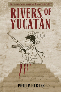 Rivers of Yucatán