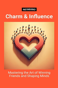 Charm & Influence