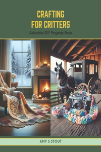 Crafting for Critters