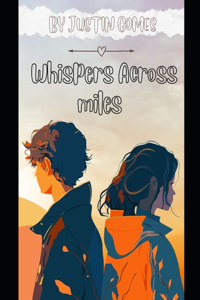 Whispers Across Miles