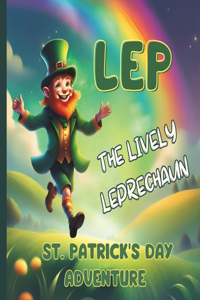 Lep The Lively Leprechaun