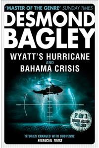 Wyatt’s Hurricane / Bahama Crisis