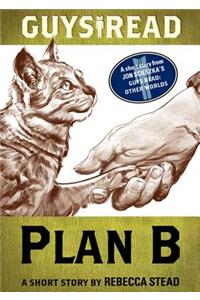 Guys Read: Plan B