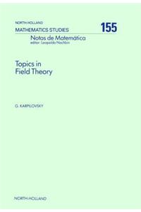 Topics in Field Theory