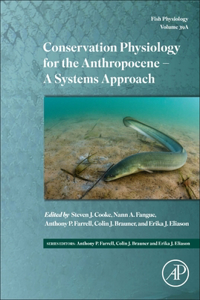 Conservation Physiology for the Anthropocene - A Systems Approach