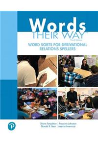 Words Their Way Word Sorts for Derivational Relations Spellers