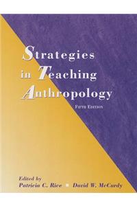 Strategies in Teaching Anthropology