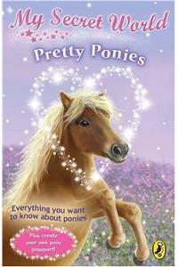 Pretty Ponies (My Secret World)