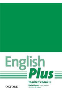 English Plus: 3: Teacher's Book with photocopiable resources