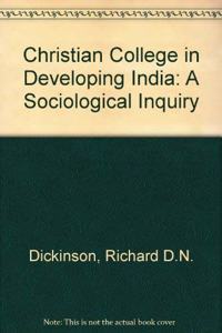 Christian College in Developing India: A Sociological Inquiry