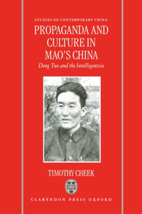 Propaganda and Culture in Mao's China