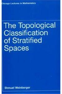 The Topological Classification of Stratified Spaces