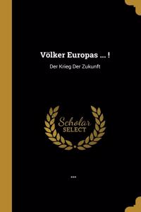 Völker Europas ... !