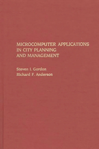 Microcomputer Applications in City Planning and Management