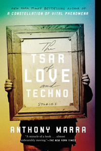 The Tsar of Love and Techno: Stories
