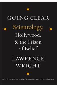 Going Clear: Scientology, Hollywood, and the Prison of Belief