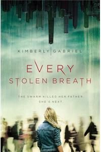 Every Stolen Breath