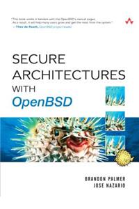 Secure Architectures with Openbsd