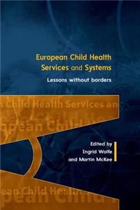European Child Health Services and Systems