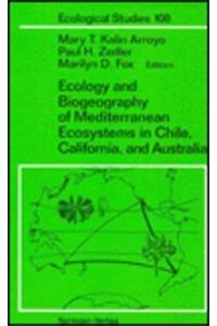 Ecology and Biogeography of Mediterranean Ecosystems in Chile, California and Australia