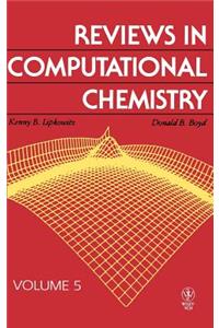 Reviews in Computational Chemistry, Volume 5