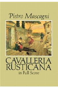 Cavalleria Rusticana in Full Score