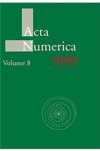 Acta Numerica 1999: Volume 8