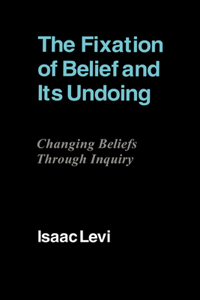 Fixation of Belief and Its Undoing