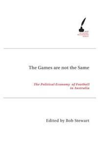 The Games Are not the Same