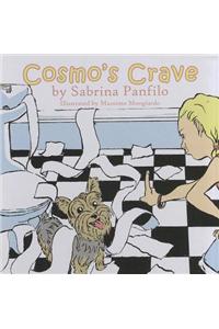 Cosmo's Crave & Guppy's Gall