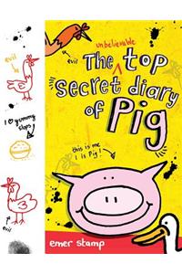 The Unbelievable Top Secret Diary of Pig